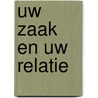 Uw zaak en uw relatie door Bosch
