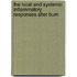 The local and systemic inflammatory responses after burn