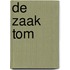 De Zaak Tom