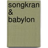 Songkran & Babylon door Everard Peter van Emmerik