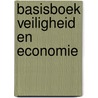 Basisboek veiligheid en economie door Jack Bergman