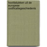 Hoofdstukken uit de Europese Codificatiegeschiedenis door W.J. Zwalve