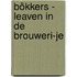 Bökkers - Leaven In De Brouweri-je