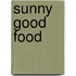 Sunny Good Food