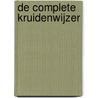 De complete kruidenwijzer door Franz-Xaver Treml