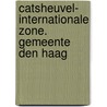 Catsheuvel- Internationale zone. Gemeente Den Haag door Christiaan Rieffe