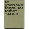 Het grensbaanvak Hengelo - Bad Bentheim 1961-2014 by Alex Wouters