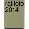 Railfoto 2014 by Unknown