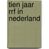 Tien jaar RRF in Nederland