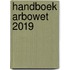 Handboek Arbowet 2019