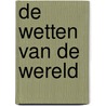 De wetten van de wereld door MickaëL. Launay