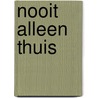 Nooit alleen thuis door Rob Dunn