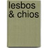 Lesbos & Chios
