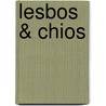 Lesbos & Chios by Patrick Ven