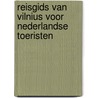 Reisgids van Vilnius voor Nederlandse toeristen door Victor En Harry Stadler en Waldorf