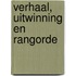 Verhaal, uitwinning en rangorde