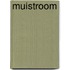 Muistroom