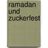 Ramadan und Zuckerfest