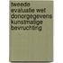 Tweede evaluatie Wet donorgegevens kunstmatige bevruchting