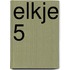 Elkje 5
