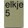 Elkje 5 door B. Baan
