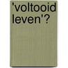 'Voltooid leven'? by Victoria Schuurman