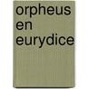 Orpheus en Eurydice door Dani Vlijm
