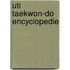UTI Taekwon-Do Encyclopedie