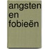 Angsten en fobieën
