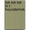 tok tok tok in t hounderhok by Kunny Luchtenberg