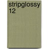 StripGlossy 12 door Wilbert Plijnaar