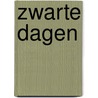 Zwarte dagen door Barbara Fuchs