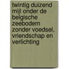 Twintig Duizend Mijl Onder De Belgische Zeebodem Zonder Voedsel, Vriendschap en Verlichting door Charles Jarvis