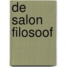 De Salon Filosoof door Ronald Rhijnsburger
