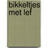 Bikkeltjes met lef