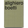 Alighiero Boetti by Giorgio Verzotti