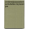 Onderwijsassistent Activiteiten bij leren PW door M. Baseler