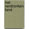 Het verdronken land by Olga Ponjee