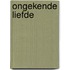 Ongekende liefde