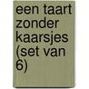 Een taart zonder kaarsjes (set van 6) door Wim Hofman