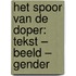 Het spoor van de Doper: tekst – beeld – gender