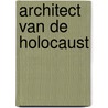 Architect van de Holocaust door Emerson Vermaat