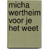 Micha Wertheim Voor Je Het Weet