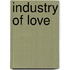 Industry Of Love
