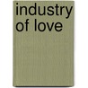 Industry Of Love by Hans Teeuwen