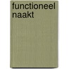 Functioneel Naakt by Theo Maassen