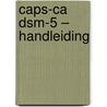CAPS-CA DSM-5 – handleiding door RamóN. Lindauer