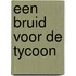 Een bruid voor de tycoon