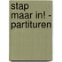 Stap maar in! - partituren