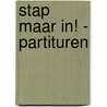 Stap maar in! - partituren door Philippe Robrecht